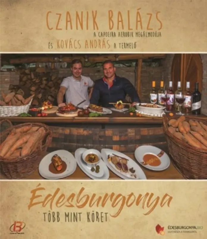 Újdonság Édesburgonya - Több mint köret - Czanik Balázs - Kovács András