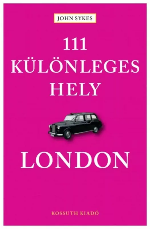 111 különleges hely - London (John Skyes) Nézd meg most