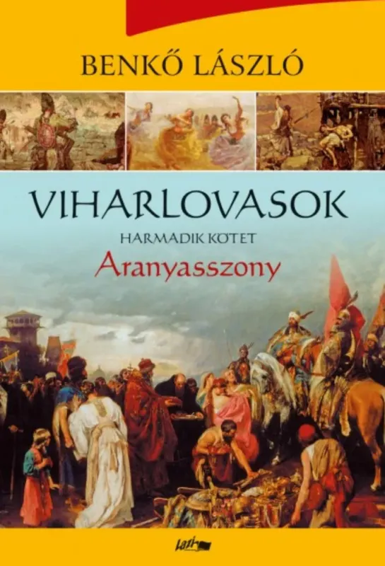 Kihagyhatatlan ajánlat Viharlovasok - Aranyasszony - Benkő László