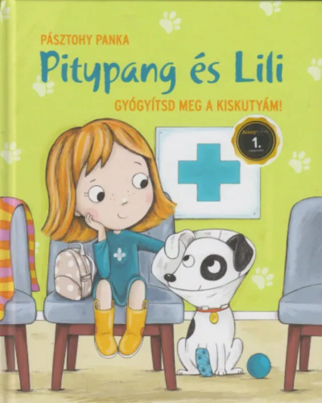 Gyógyítsd meg a kiskutyám! - Pitypang és Lili (2. kiadás) - Pásztohy Panka Legnépszerűbb