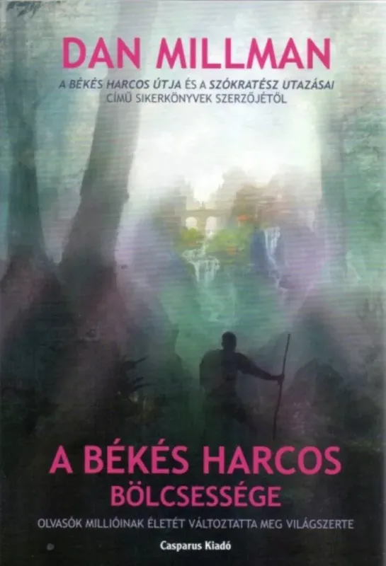 Vedd meg most A békés harcos bölcsessége