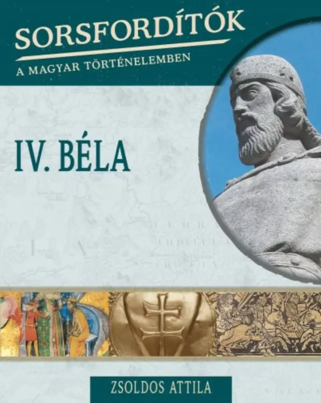 Szuper akció IV. Béla - Sorsfordítók 8. - Zsoldos Attila