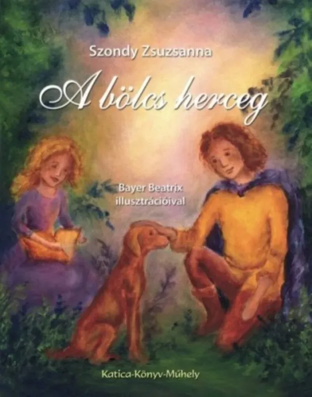 Ajánlat A bölcs herceg (Szondy Zsuzsanna)