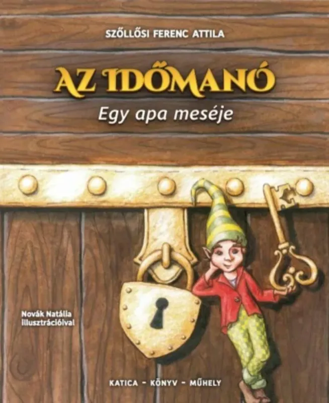 Az időmanó - Egy apa meséje Vedd meg online