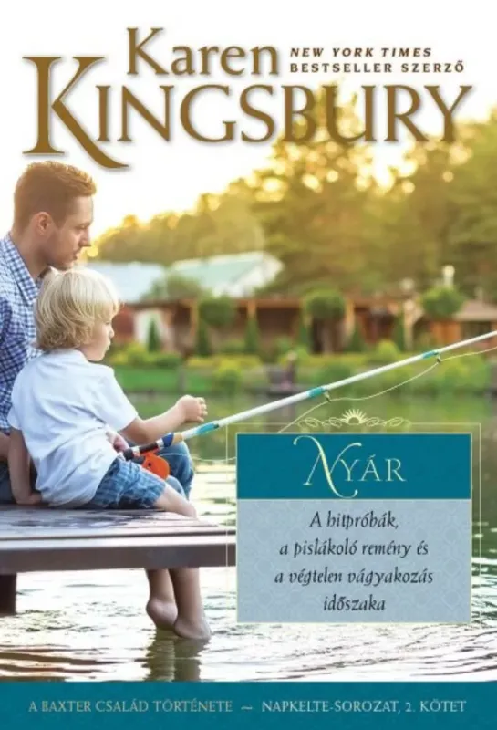 Outlet Nyár - A Baxter család története - Napkelte-sorozat 2. - Karen Kingsbury