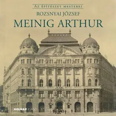 Expressz kézbesítés Meinig Arthur - Az építészet mesterei