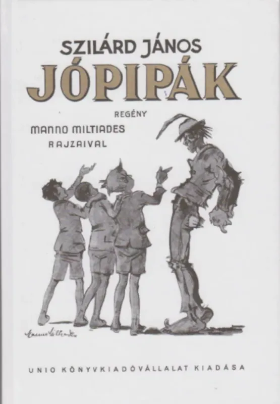 Jópipák - Szilárd János Legnépszerűbb