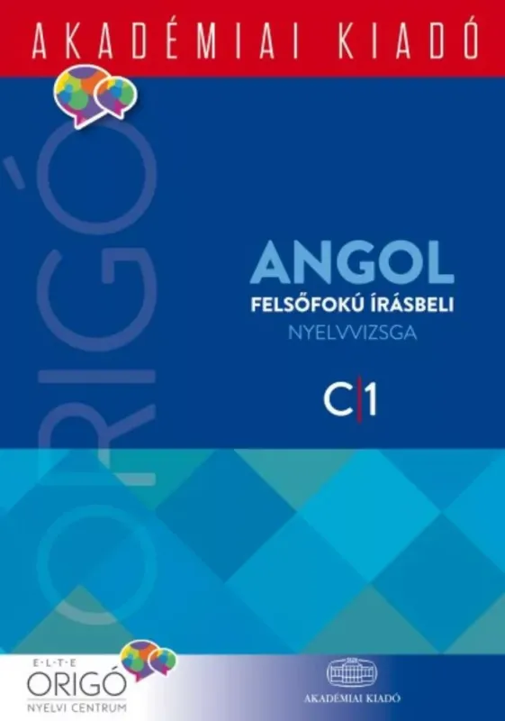 Gyors kiszállítás Origó angol felsőfokú írásbeli nyelvvizsga C1