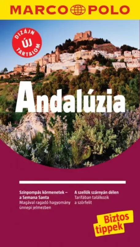 Legkelendőbb Andalúzia - Marco Polo