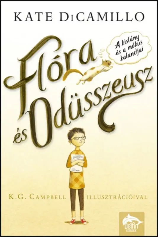 Utolsó esély Flóra és Odüsszeusz - A kislány és a mókus kalandjai - Kate Dicamillo
