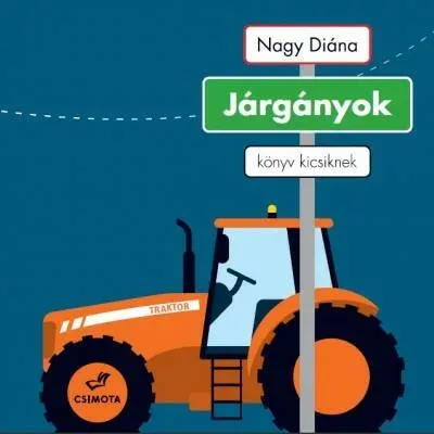 Járgányok - Könyv kicsiknek Ne maradj le