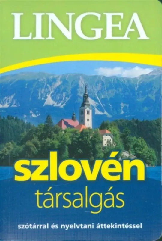 Alacsony ár Lingea szlovén társalgás - Szótárral és nyelvtani áttekintéssel