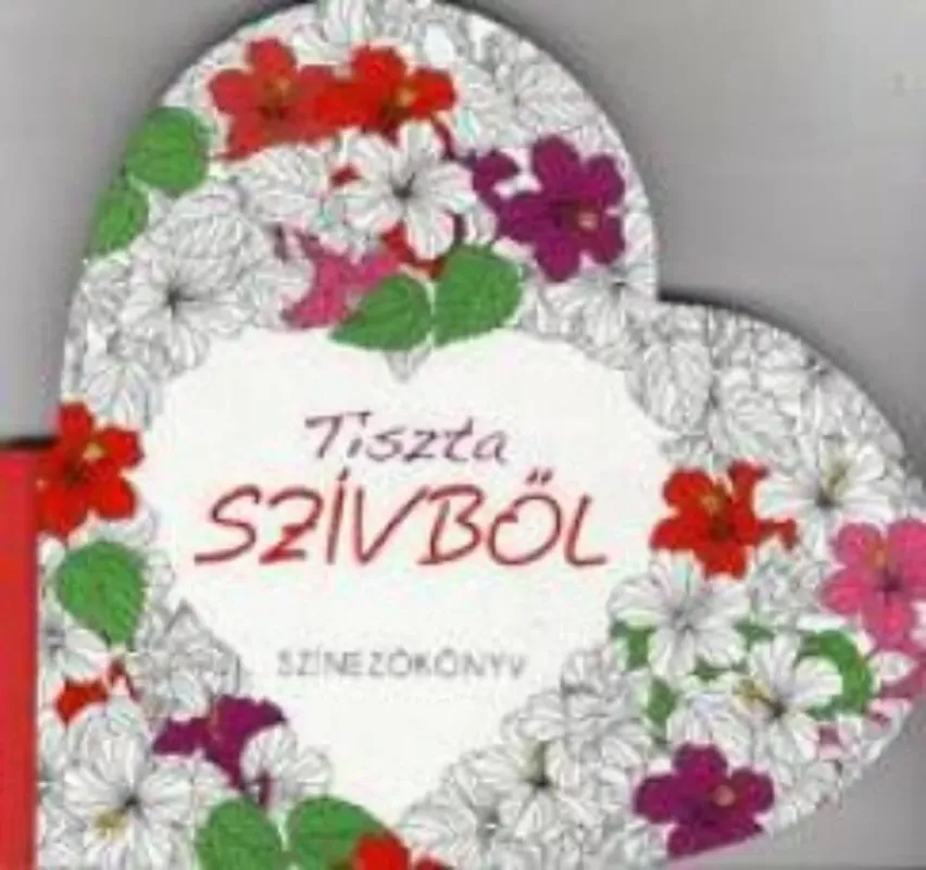 Tiszta szívből - Színezőkönyv Olcsó
