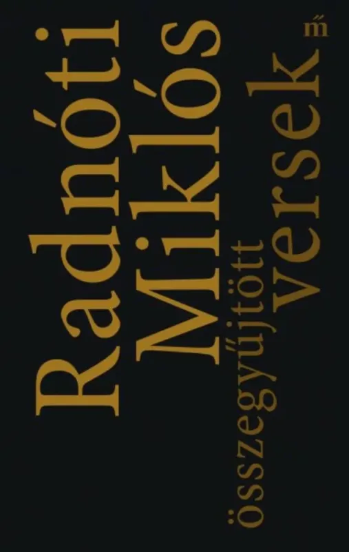 Radnóti Miklós - Összegyűjtött versek Végkiárusítás