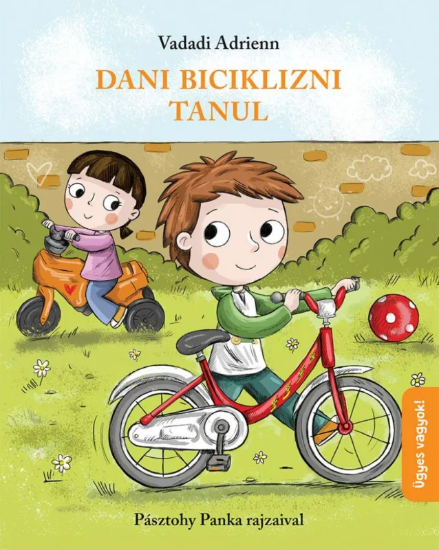 Csak ma Dani biciklizni tanul