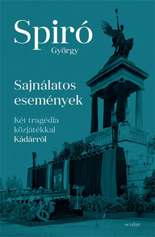 Exkluzív ajánlat Sajnálatos események - Két tragédia közjátékkal Kádárról