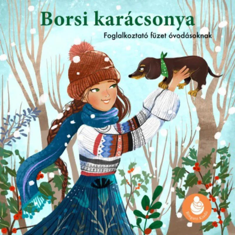 Borsi karácsonya - Foglalkoztató füzet óvodásoknak Ne maradj le