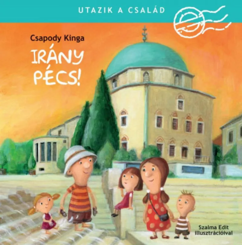 Utazik a család - Irány Pécs! Alacsony ár