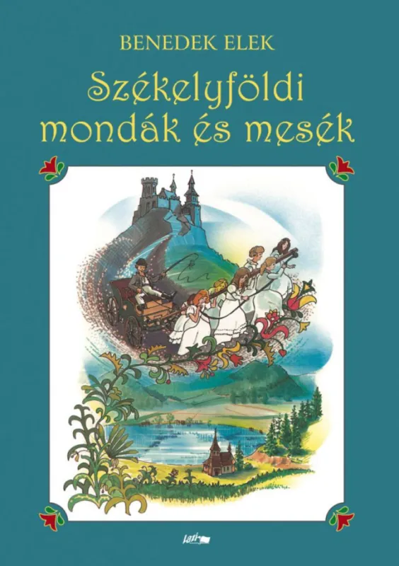 Akció Székelyföldi mondák és mesék