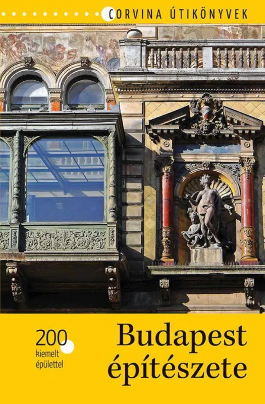 Budapest építészete - 200 kiemelt épülettel Akciós ár