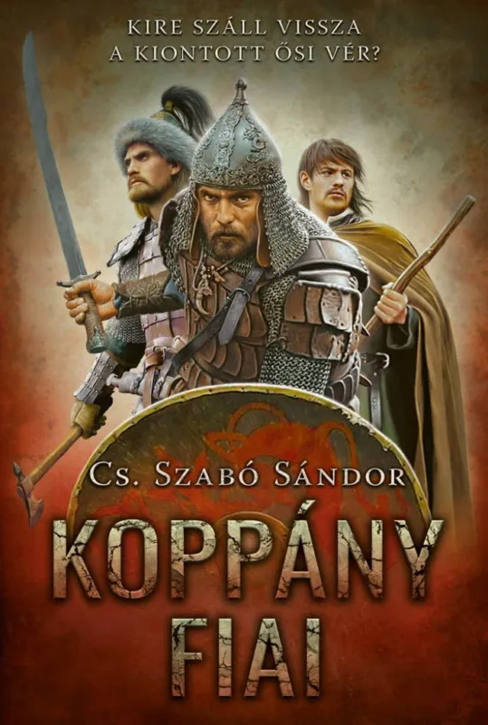 Koppány fiai - Kire száll vissza a kiontott ősi vér? Utolsó esély