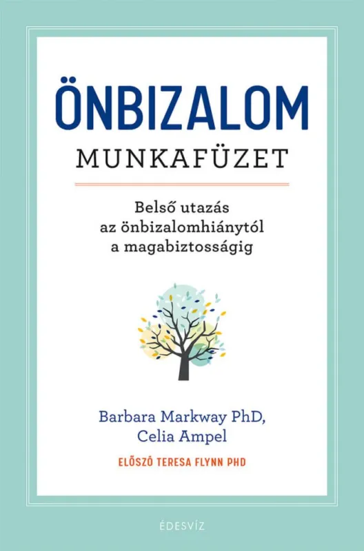 Népszerű Önbizalom munkafüzet - Belső utazás az önbizalomhiánytól a magabiztosságig
