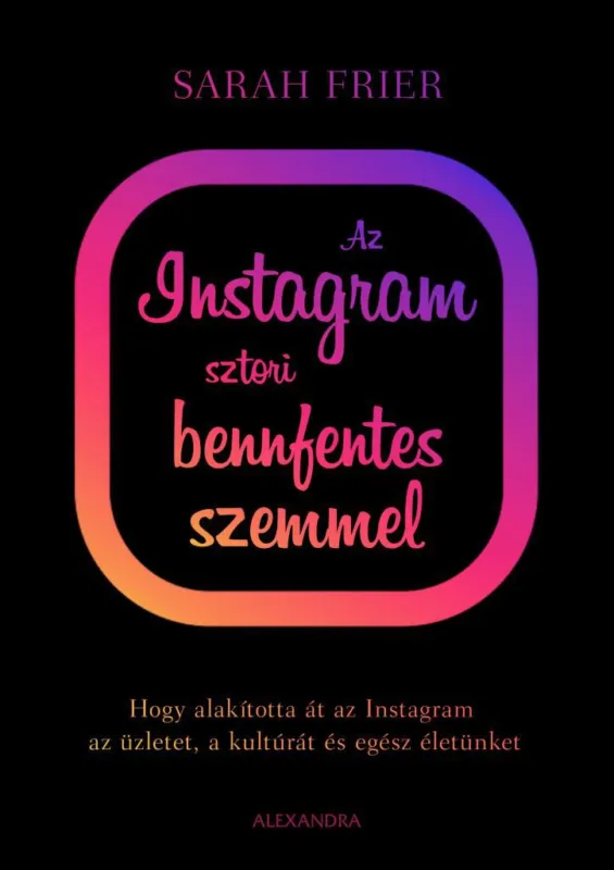 Ajánlat Az instagram sztori bennfentes szemmel