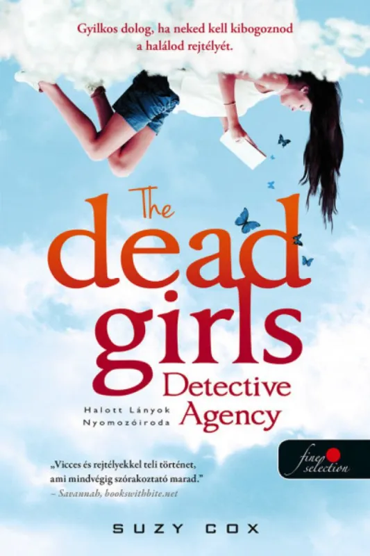 Gyors kiszállítás The Dead Girls Detective Agency - Halott Lányok Nyomozóiroda - Holt lányok nyomozóirodája 1.