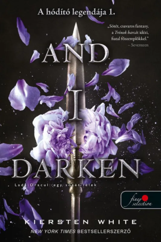 And I Darken - Lada Drakul: egy sötét lélek - A hódító legendája 1. Vásárlói kedvenc