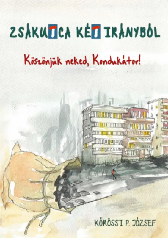 Zsákutca két irányból – Köszönjük neked Kondukátor! Bestseller