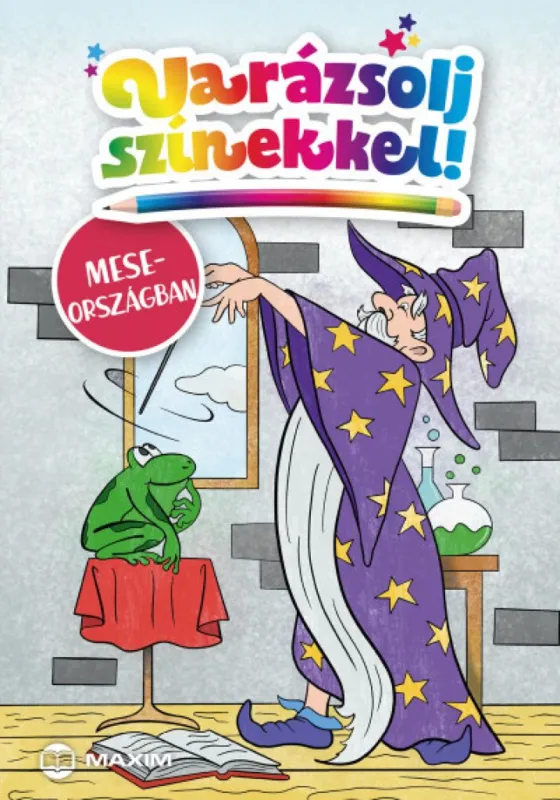 Varázsolj színekkel! - Meseországban Újdonság