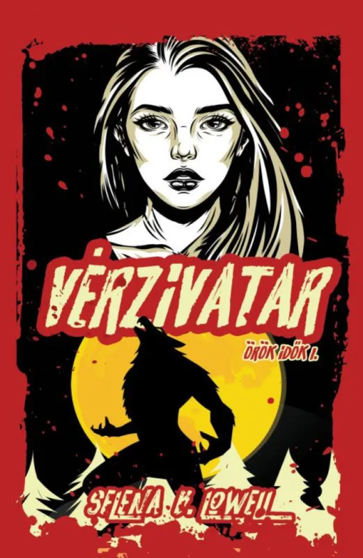 Vérzivatar - Örök idők I. Exkluzív ajánlat