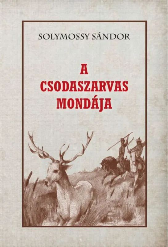 A Csodaszarvas mondája Biztonságos vásárlás