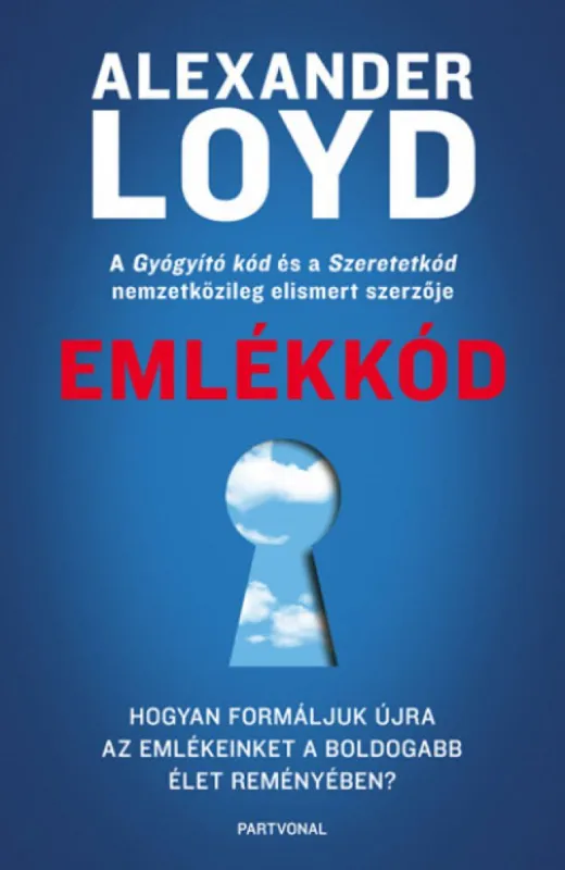 Emlékkód - Hogyan formáljuk újra az emlékeinket a boldogabb élet reményében? Szuper ajánlat