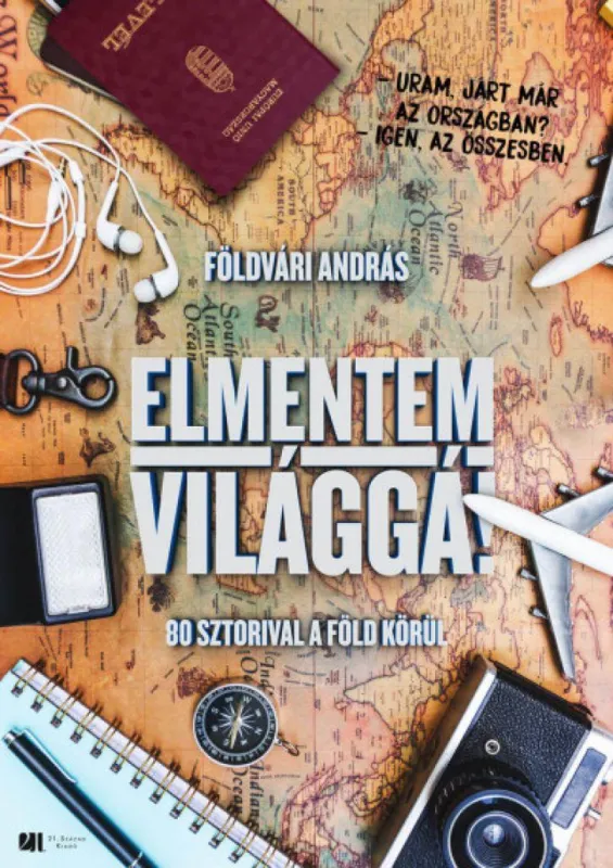 Legkelendőbb Elmentem világgá! - 80 sztorival a Föld körül