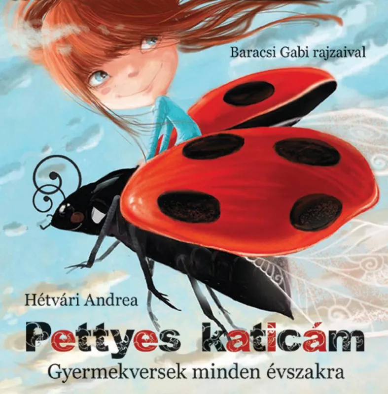 Pettyes katicám - Gyermekversek minden évszakra Kihagyhatatlan ajánlat