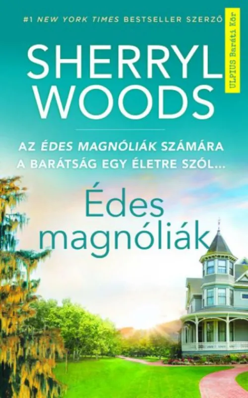 Édes magnóliák - A Netflix sikersorozat alapjául szolgáló regény Olcsóbb