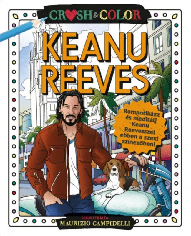 Crush & Color: Keanu Reeves Korlátozott ajánlat