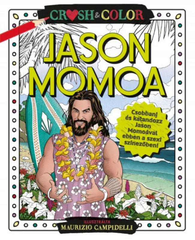 Crush & Color: Jason Momoa Expressz szállítás