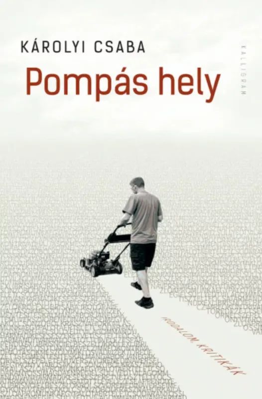 Pompás hely - Irodalom, kritikák Rendeld meg most