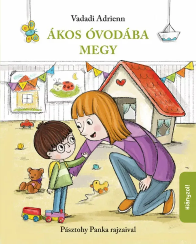 Ákos óvodába megy - Vadadi Adrienn (2019) Kiárusítás