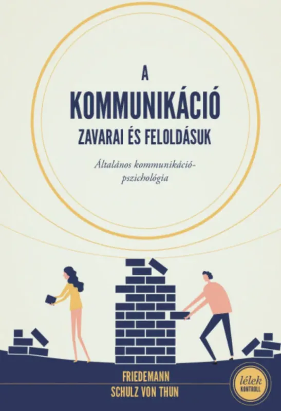 A kommunikáció zavarai és feloldásuk - Lélek-kontroll (2. kiadás) Biztonságos fizetés