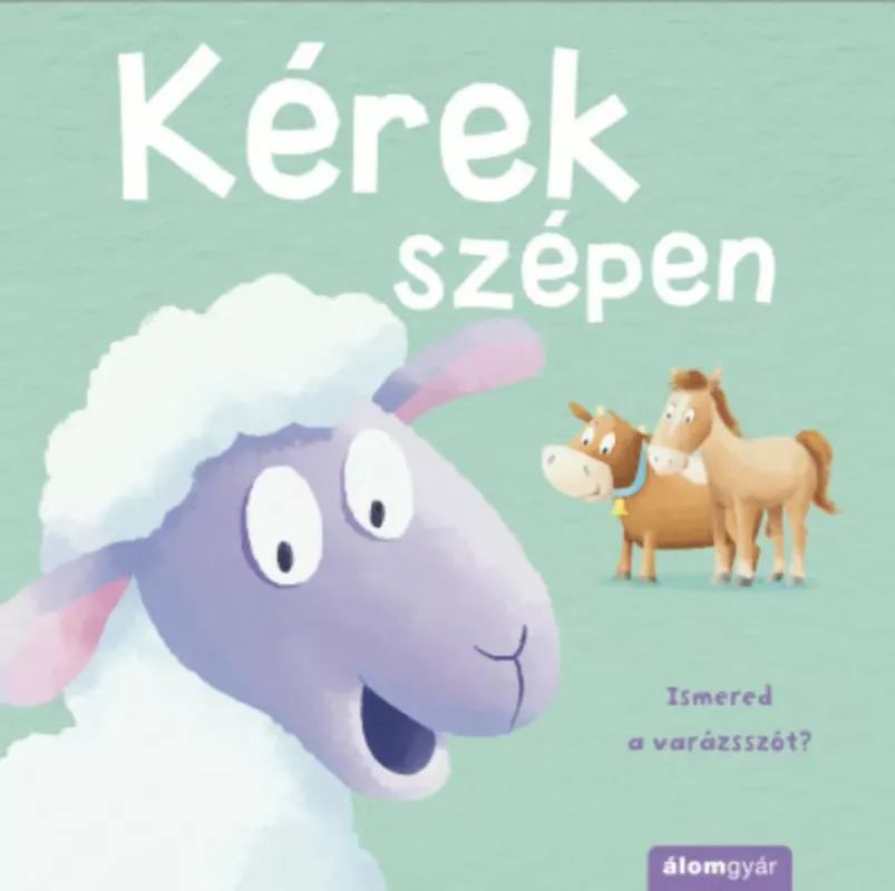 Kérek szépen - Varázsszavak Nézd meg most