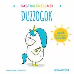 Ajánlat Gaston érzelmei - Duzzogok - Aurélie Chien Chow Chine