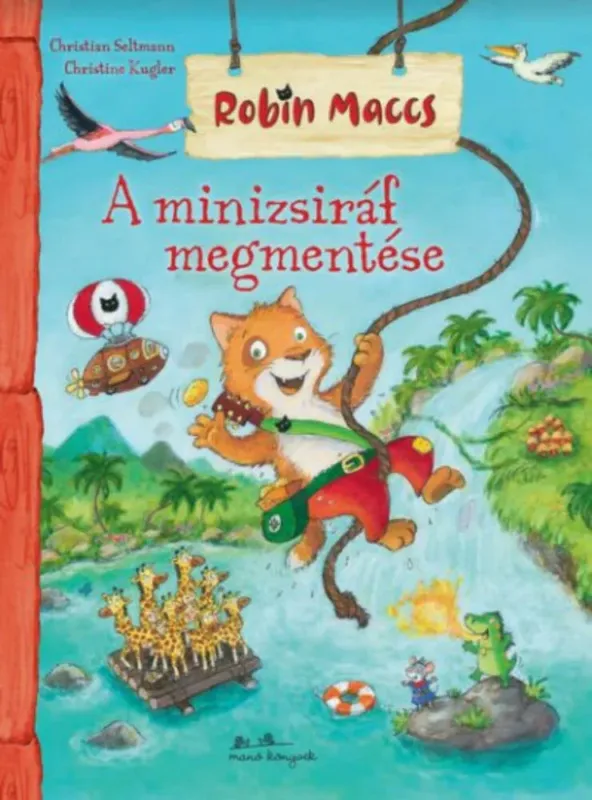 A minizsiráf megmentése - Robin Maccs Biztonságos fizetés