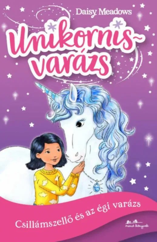 Kiárusítás Csillámszellő és az égi varázs - Unikornisvarázs 2.