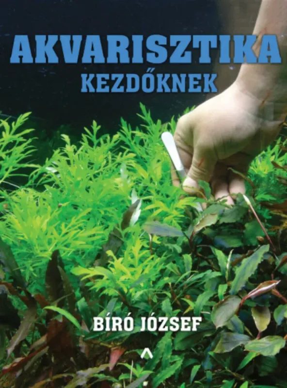 Akvarisztika kezdőknek (Bíró József) Ajánlat