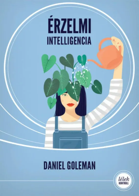 Érzelmi intelligencia (5. kiadás) - Lélek-Kontroll Legkelendőbb