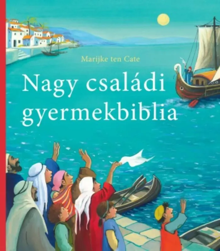 Nagy családi gyermekbiblia Kihagyhatatlan ajánlat
