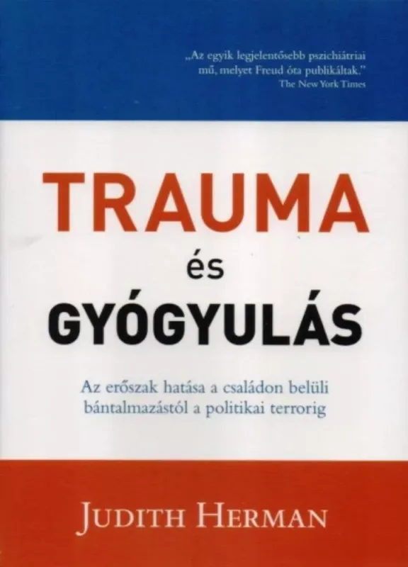 Trauma és Gyógyulás (3. változatlan kiadás) Utolsó esély